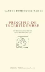 principio de incertidumbre-santos dominguez ramos-9788494600845 principio de incertidumbre-santos dominguez ramos-9788494600845