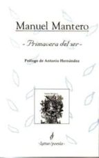 primavera del ser-manuel mantero-9788495142245 primavera del ser-manuel mantero-9788495142245