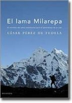 el lama milarepa: el mandato del alma: enseñanzas para el aprendi zaje de la vida-cesar perez de tudela-9788495894045 el lama milarepa: el mandato del alma: enseñanzas para el aprendi zaje de la vida-cesar perez de tudela-9788495894045