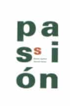 pasion: diseño español= spanish design (catalogo de exposicion)-9788496008045 pasion: diseño español= spanish design (catalogo de exposicion)-9788496008045