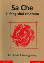 sa che: el feng shui tibetano-nida chenagtsang-9788496851245 sa che: el feng shui tibetano-nida chenagtsang-9788496851245