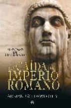 la caida del imperio romano: el ocaso de occidente-adrian goldsworthy-9788497348645 la caida del imperio romano: el ocaso de occidente-adrian goldsworthy-9788497348645