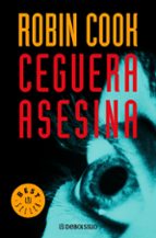 ceguera asesina (serie jack stapleton & laurie montgomery 1)-robin cook-9788497931045 ceguera asesina (serie jack stapleton & laurie montgomery 1)-robin cook-9788497931045