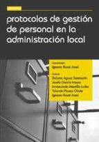 protocolos de gestion de personal en la administracion local-jose ignacio rosat aced-9788498760545 protocolos de gestion de personal en la administracion local-jose ignacio rosat aced-9788498760545