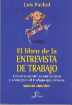 el libro de la entrevista de trabajo (ebook)-luis puchol moreno-9788499691145 el libro de la entrevista de trabajo (ebook)-luis puchol moreno-9788499691145