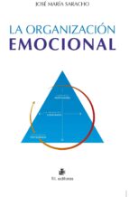 la organización emocional (ebook)-josé maría saracho-9789560102645 la organización emocional (ebook)-josé maría saracho-9789560102645