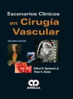 escenarios clinicos en cirugia vascular (2ª ed.)-g. - henke, p. upchurch-9789588950945 escenarios clinicos en cirugia vascular (2ª ed.)-g. - henke, p. upchurch-9789588950945