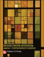 microeconomia intermedia (analisis y comportamiento economico)-robert frank-9789701072745 microeconomia intermedia (analisis y comportamiento economico)-robert frank-9789701072745
