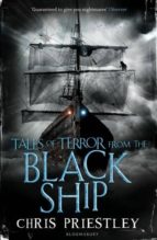 tales of terror from the black ship-chris priestley-9781408802755 tales of terror from the black ship-chris priestley-9781408802755