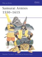 samurai armies 1550-1615 (ebook)-s.r. turnbull-richard hook-9781780963655 samurai armies 1550-1615 (ebook)-s.r. turnbull-richard hook-9781780963655