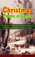 christmas poems & carols - premium collection of the greatest christmas poems in one volume (illustrated) (ebook)-alfred lord tennyson-walter scott-9788026848455 christmas poems & carols - premium collection of the greatest christmas poems in one volume (illustrated) (ebook)-alfred lord tennyson-walter scott-9788026848455