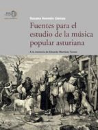 fuentes para el estudio de la música popular asturiana (ebook)-susana asensio llamas-9788400102555 fuentes para el estudio de la música popular asturiana (ebook)-susana asensio llamas-9788400102555
