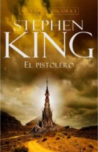 el pistolero (saga la torre oscura 1)-stephen king-9788401336355 el pistolero (saga la torre oscura 1)-stephen king-9788401336355