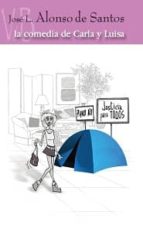 comedia de carla y luisa-jose luis alonso de santos-9788415510055 comedia de carla y luisa-jose luis alonso de santos-9788415510055
