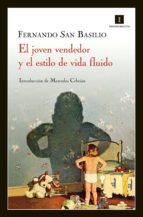 el joven vendedor y el estilo de vida fluido (ebook)-fernando san basilio-9788415578055 el joven vendedor y el estilo de vida fluido (ebook)-fernando san basilio-9788415578055