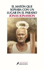 el matón que soñaba con un lugar en el paraíso (ebook)-jonas jonasson-9788415631255 el matón que soñaba con un lugar en el paraíso (ebook)-jonas jonasson-9788415631255