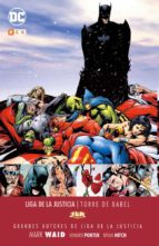 grandes autores de liga de la justicia: mark waid - torre de babel-mark waid-9788416796755 grandes autores de liga de la justicia: mark waid - torre de babel-mark waid-9788416796755