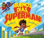 ¡buenos días, superman!-michael dahl-9788417480455 ¡buenos días, superman!-michael dahl-9788417480455
