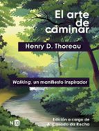 el arte de caminar (ne): walking, un manifiesto inspirador (2ª ed .)-9788418273155