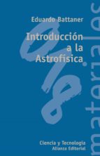 introduccion a la astrofisica-eduardo battaner-9788420657455 introduccion a la astrofisica-eduardo battaner-9788420657455