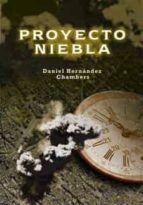 proyecto niebla-daniel hernandez chambers-9788424651855 proyecto niebla-daniel hernandez chambers-9788424651855
