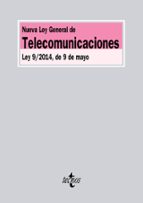 nueva ley general de telecomunicaciones ley 9/2014, de 9 de mayo-9788430962655 nueva ley general de telecomunicaciones ley 9/2014, de 9 de mayo-9788430962655