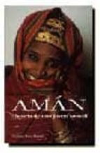 aman, historia de una joven somali (3ª ed.)-9788432240355 aman, historia de una joven somali (3ª ed.)-9788432240355