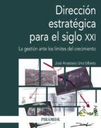 dirección estratégica en el siglo xxi (ebook)-jose anastasio urra urbieta-9788436839555 dirección estratégica en el siglo xxi (ebook)-jose anastasio urra urbieta-9788436839555