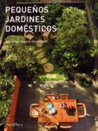 pequeños jardines domésticos-macarena abascal valdenebro-9788445909355 pequeños jardines domésticos-macarena abascal valdenebro-9788445909355