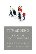escritos sociologicos i (obra completa,8)-theodor w. adorno-9788446016755 escritos sociologicos i (obra completa,8)-theodor w. adorno-9788446016755