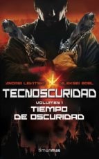 tecnoscuridad 1: tiempo de oscuridad-andrei levitski-aleksei bobl-9788448008055 tecnoscuridad 1: tiempo de oscuridad-andrei levitski-aleksei bobl-9788448008055