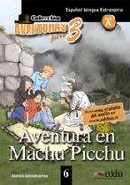 aventura en machu picchu-9788477115755 aventura en machu picchu-9788477115755