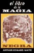 el libro de la magia negra-a. eduard waite-9788479100155 el libro de la magia negra-a. eduard waite-9788479100155