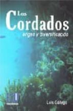 los cordados. origen y diversificacion.-luis gallego blazquez-9788484545255 los cordados. origen y diversificacion.-luis gallego blazquez-9788484545255