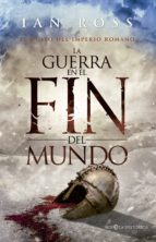 la guerra en el fin del mundo (ebook)-ian ross-9788490605455 la guerra en el fin del mundo (ebook)-ian ross-9788490605455