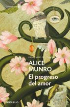el progreso del amor-alice munro-9788490622155 el progreso del amor-alice munro-9788490622155