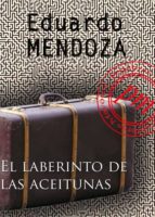 el laberinto de las aceitunas (ebook)-eduardo mendoza-eduardo mendoza-eduardo mendoza-9788492589555 el laberinto de las aceitunas (ebook)-eduardo mendoza-eduardo mendoza-eduardo mendoza-9788492589555