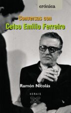 conversas con celso emilio ferreiro-ramon nicolas-9788497829755 conversas con celso emilio ferreiro-ramon nicolas-9788497829755