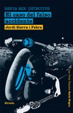 berta mir detective: el caso del falso accidente-jordi sierra i fabra-9788498414455 berta mir detective: el caso del falso accidente-jordi sierra i fabra-9788498414455