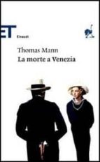la morte a venezia.-thomas mann-9788806183455 la morte a venezia.-thomas mann-9788806183455