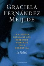 historia íntima de los derechos humanos en la argentina (ebook)-graciela fernandez meijide-9789500743655 historia íntima de los derechos humanos en la argentina (ebook)-graciela fernandez meijide-9789500743655