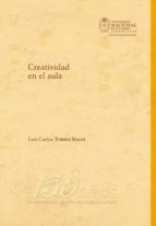 creatividad en el aula (ebook)-luis carlos torres soler-9789587199055 creatividad en el aula (ebook)-luis carlos torres soler-9789587199055