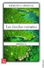 las insulas extrañas (memorias ii)-ernesto cardenal-9789681669355 las insulas extrañas (memorias ii)-ernesto cardenal-9789681669355