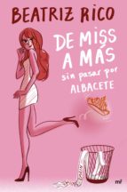 de miss a mas sin pasar por albacete (ejemplar firmado por la aut ora)-2910023896765