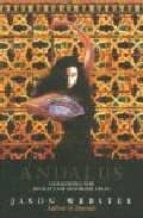ANDALUS: UNLOCKING THE SECRETS OF MOORISH SPAIN