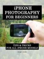 iphone photography for rookies (ebook)-jürgen kroder-9781301754465 iphone photography for rookies (ebook)-jürgen kroder-9781301754465