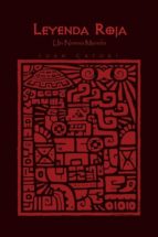 leyenda roja (ebook)-luan catori-9781625165565 leyenda roja (ebook)-luan catori-9781625165565