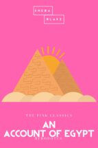 an account of egypt | the pink classics (ebook)-sheba blake-9783962553265 an account of egypt | the pink classics (ebook)-sheba blake-9783962553265