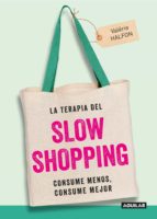 la terapia del slow shopping (ebook)-valerie halfon-9788403518865 la terapia del slow shopping (ebook)-valerie halfon-9788403518865
