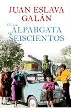 de la alpargata al seiscientos-juan eslava galan-9788408087465 de la alpargata al seiscientos-juan eslava galan-9788408087465
